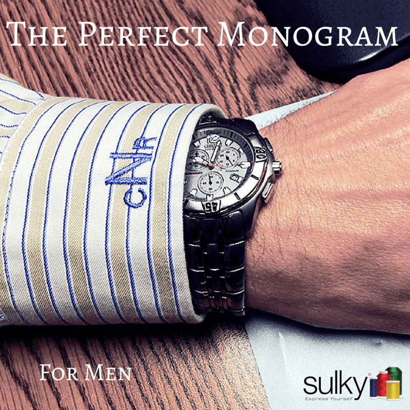 How To Sew The Perfect Monogram for Men - Sulky