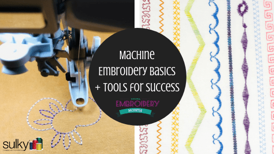 machine embroidery basics and tools for success