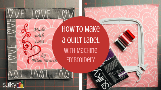 how to make a quilt label with machine embroidery