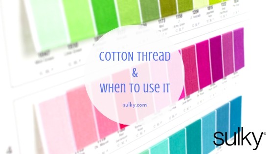 Cotton Thread & When to Use It - Sulky