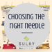 choosing the right needle
