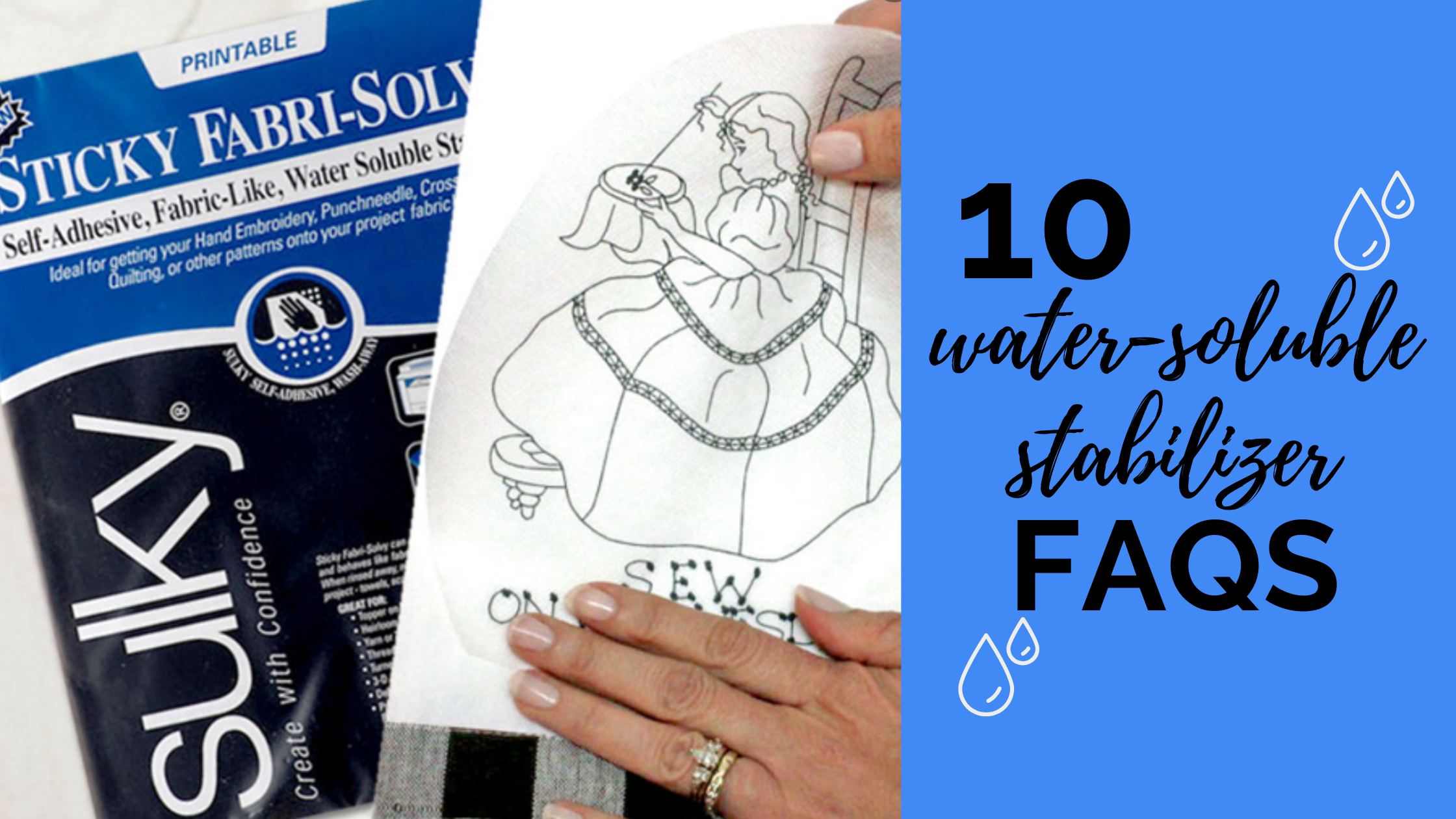Water Soluble Stabilizers for Hand Embroidery - Ultimate Guide