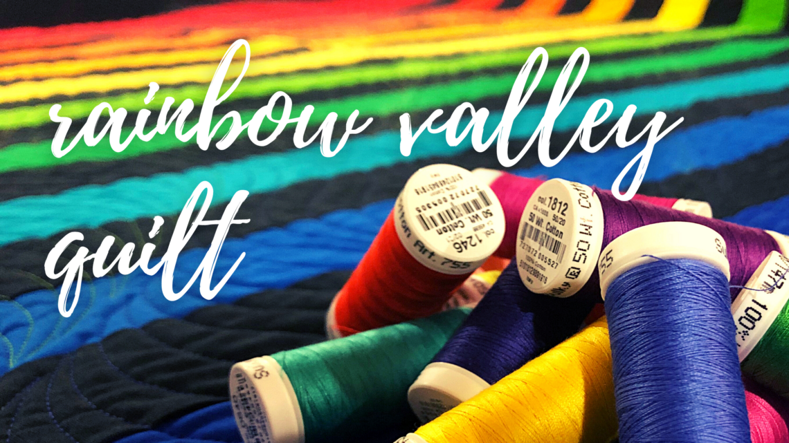 rainbow valley quilt