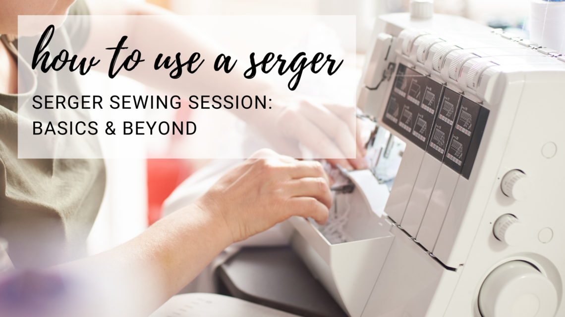 how to use a serger
