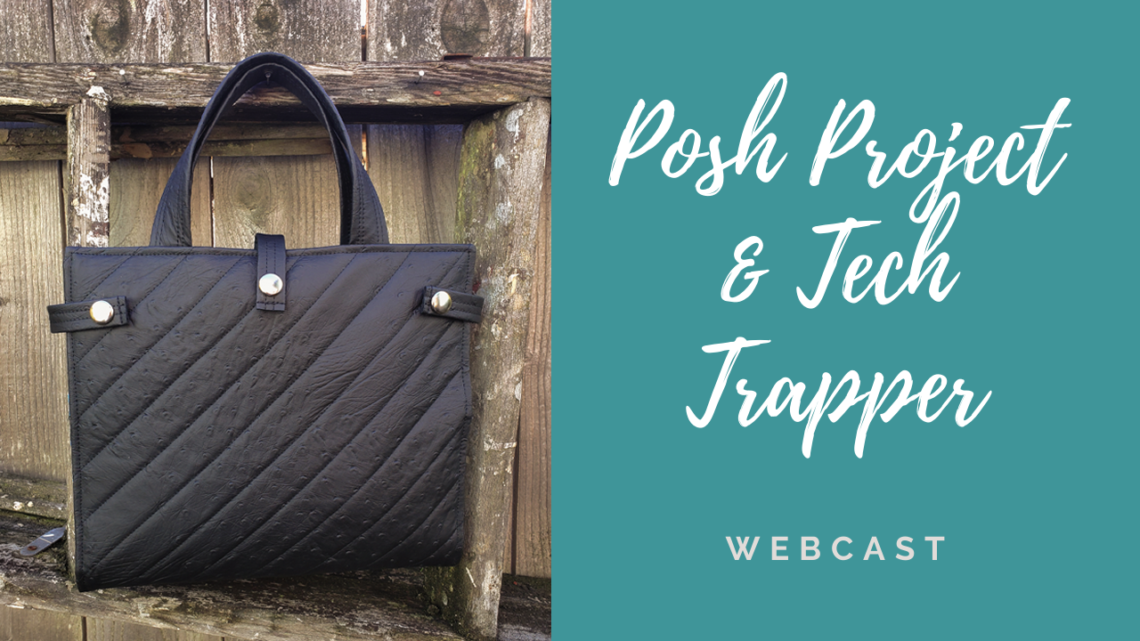 Posh Project & Tech Trapper Webcast