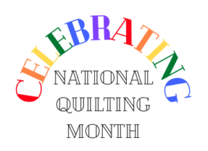 National Quilting Month