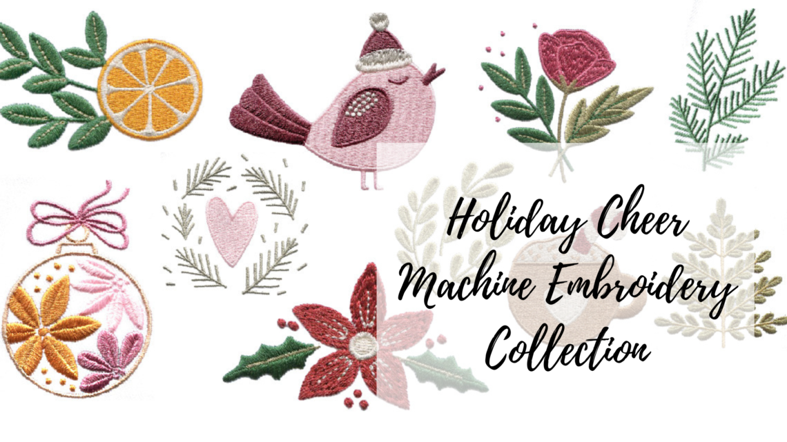 Holiday Cheer Machine Embroidery Collection