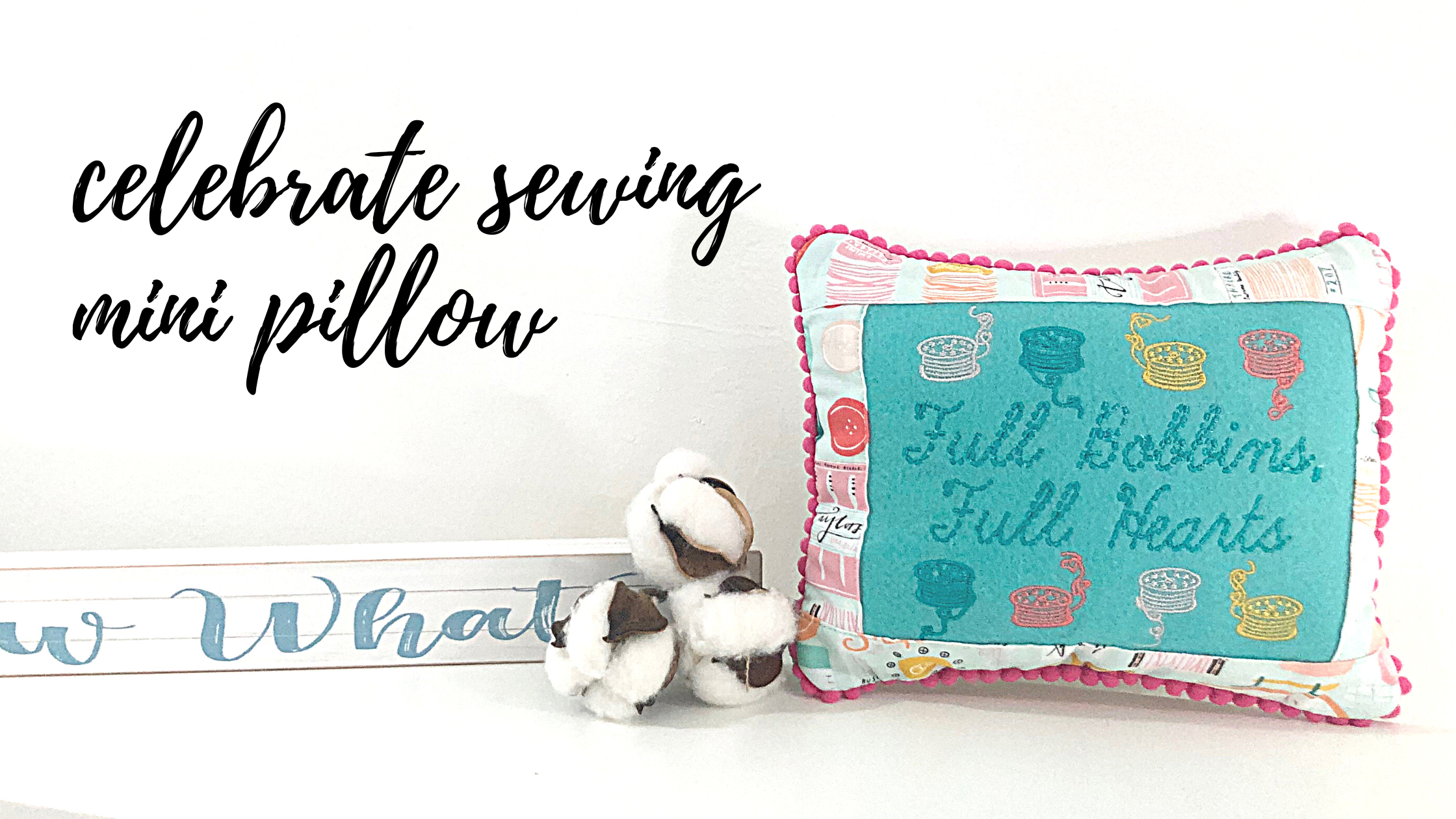 celebrate sewing mini pillow