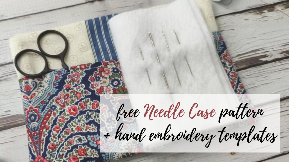 free Needle Case pattern with hand embroidery templates