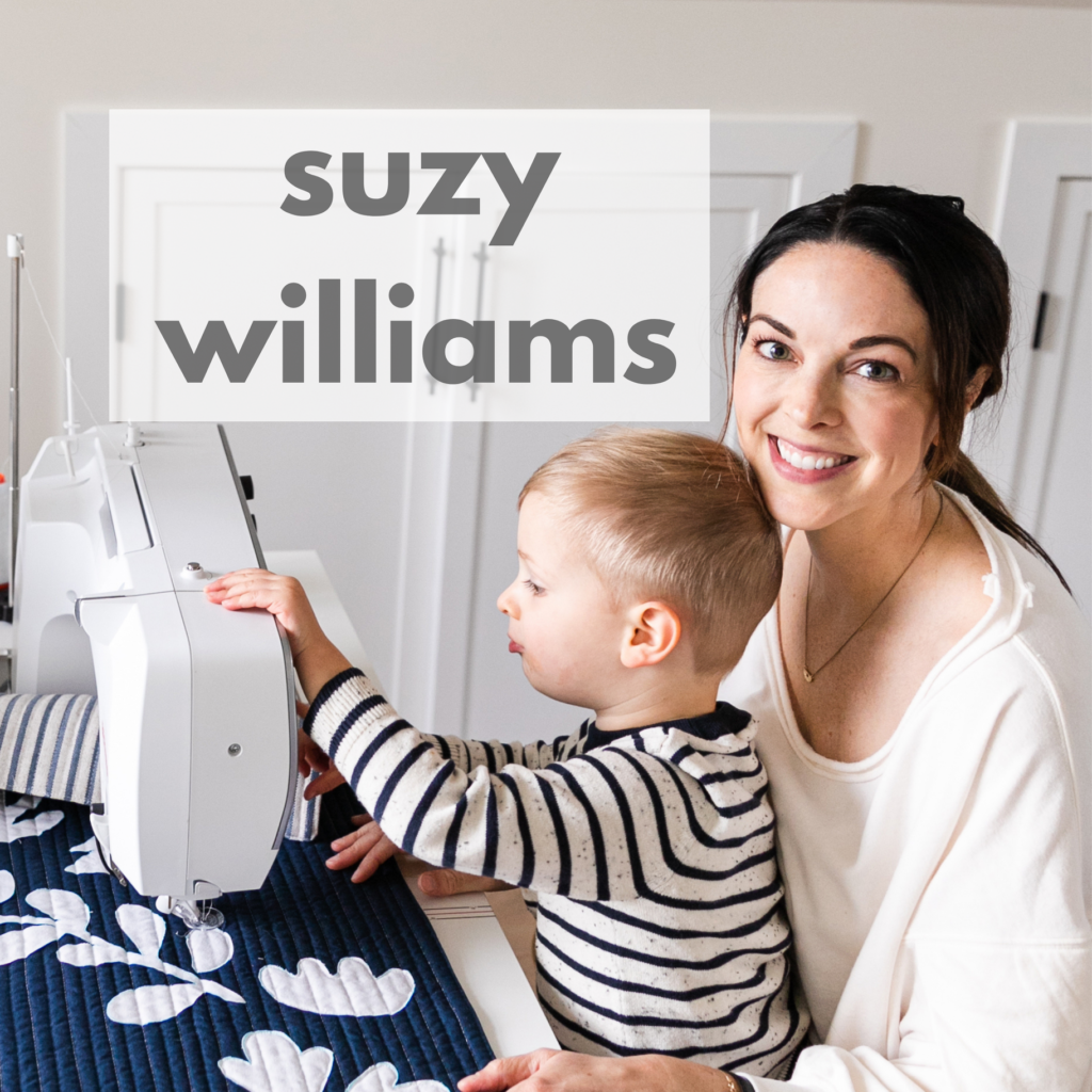 Why I Sew with Suzy Williams