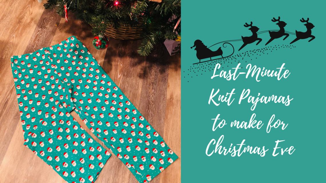 Last-Minute Knit Pajamas for Christmas Eve