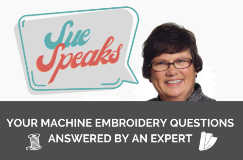 Sue Hausmann machine Embroidery FAQs