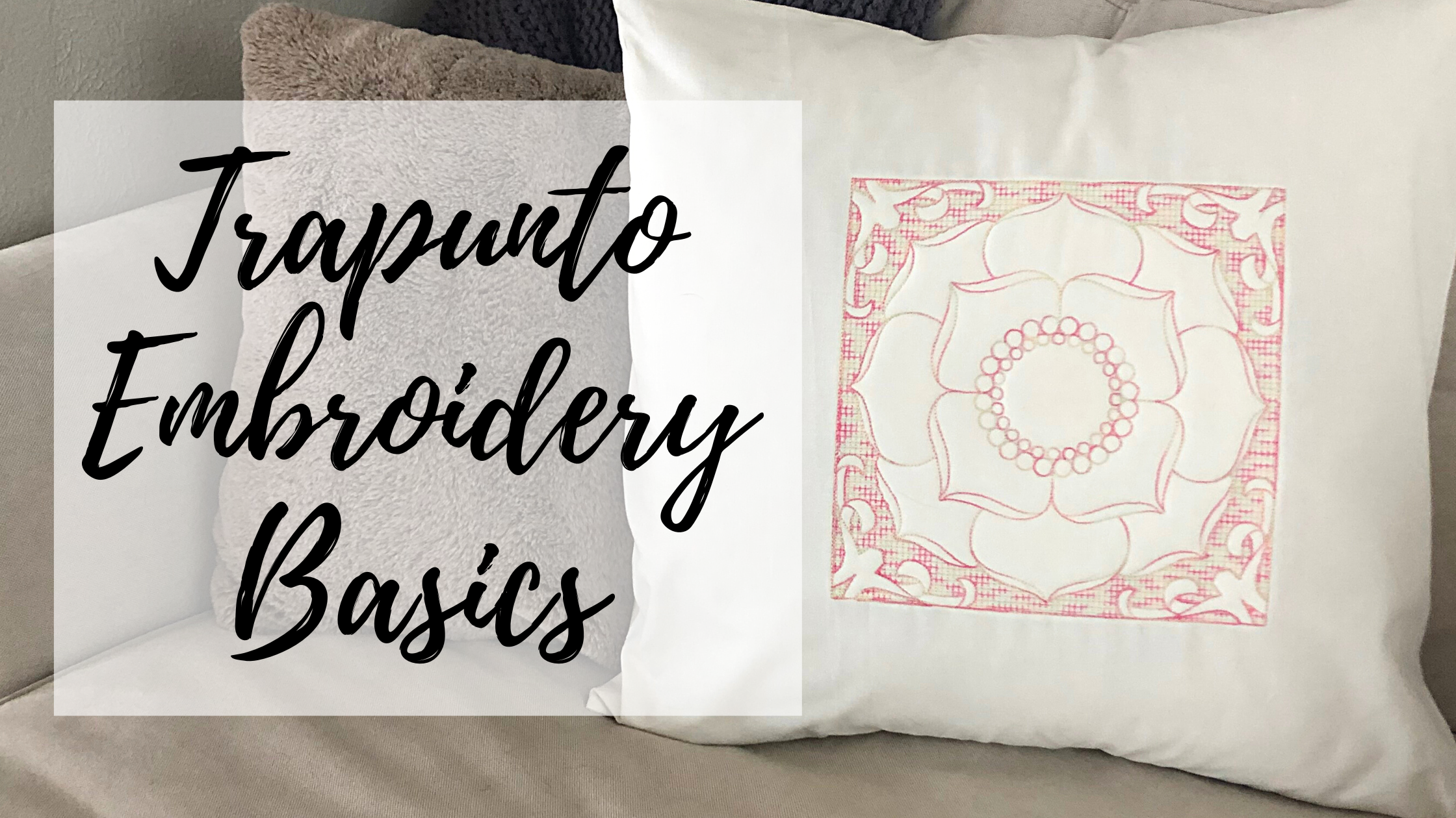 Trapunto Embroidery Basics