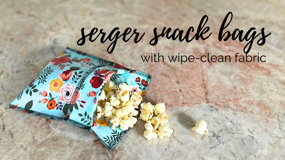 serger snack bags