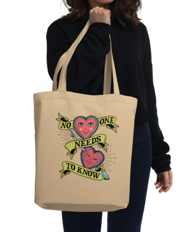 No One Needs to Know design on Tote
