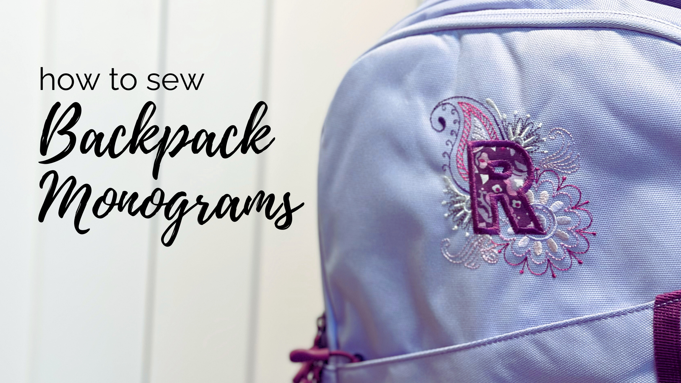 Personalized Backpack with Machine Embroidery - Sulky
