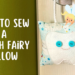 How to Sew a Tooth Fairy Pillow