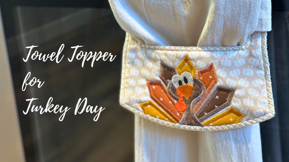 Turkey Towel Topper for Turkey Day