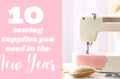 10 Sewing Supplies You Need