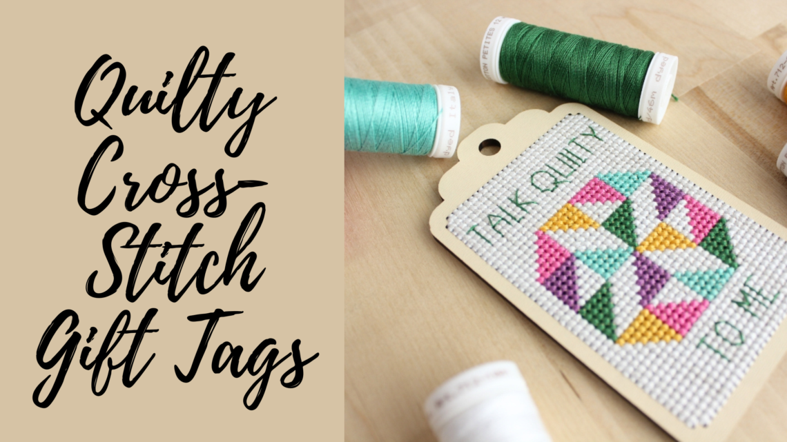 Talk Quilty to Me Cross-Stitch Gift Tags