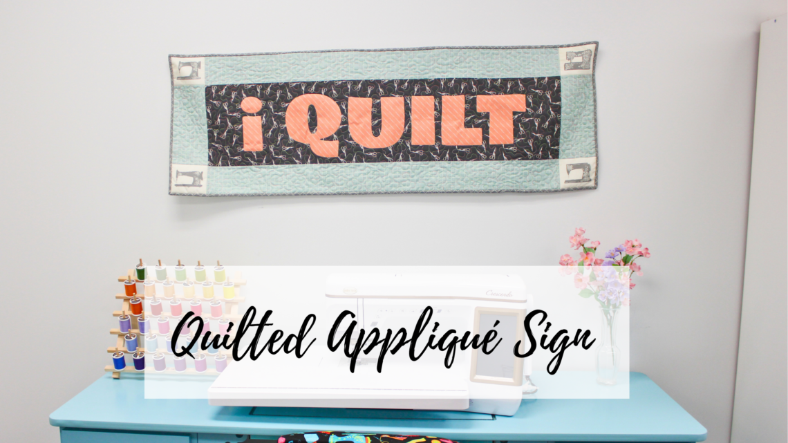 Quilted Appliqué Sign