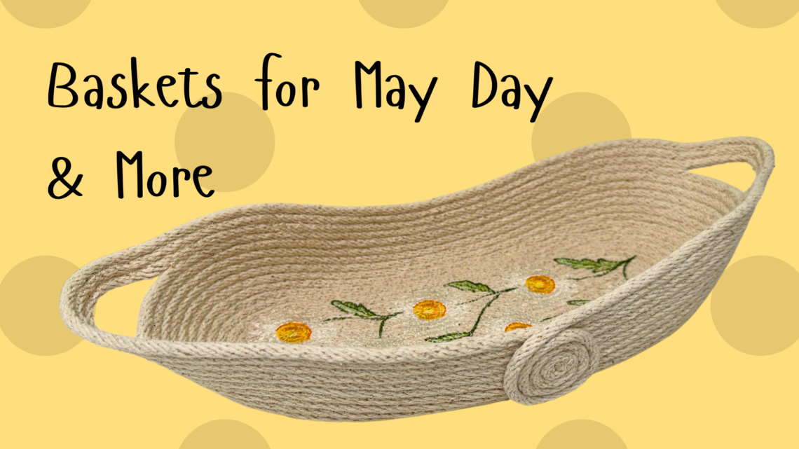 May Day baskets and More