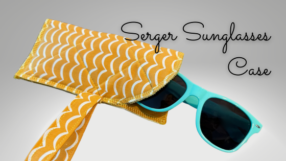 Serger Sunglasses Case