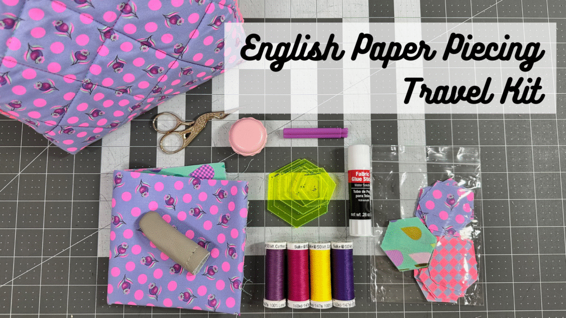 English Paper Piecing Travel Kit