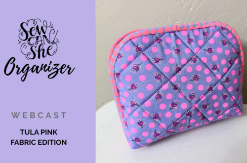 Zippered Organizer with Tula Pink Fabrics