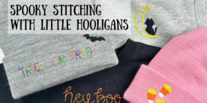 Spooky stitching with Little Hooligans